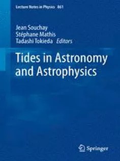 دانلود کتاب Tides in Astronomy and Astrophysics