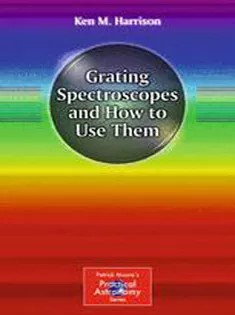 دانلود کتاب Grating Spectroscopes and How to Use Them