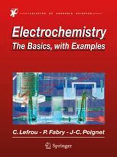 دانلود کتاب Electrochemistry: The Basics, With Examples