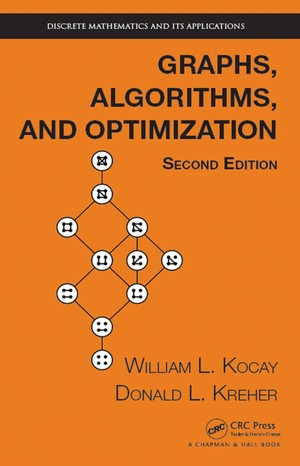 دانلود کتاب Graphs, Algorithms, and Optimization, Second Edition