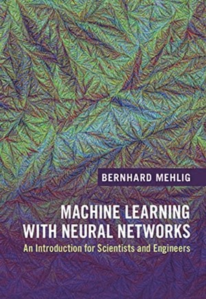 دانلود کتاب Machine Learning with Neural Networks An Introduction for Scientists