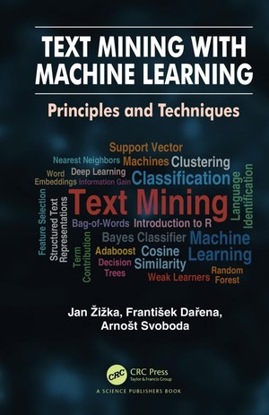 دانلود کتاب Text Mining with Machine Learning Principles and Techniques 2019