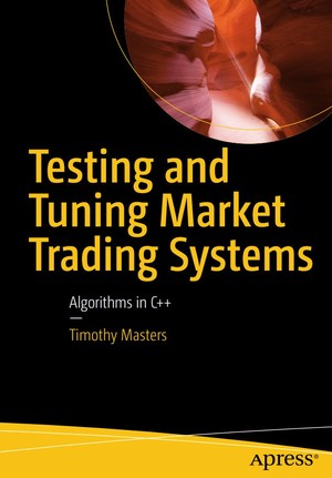 دانلود کتاب Testing and Tuning Market Trading Systems