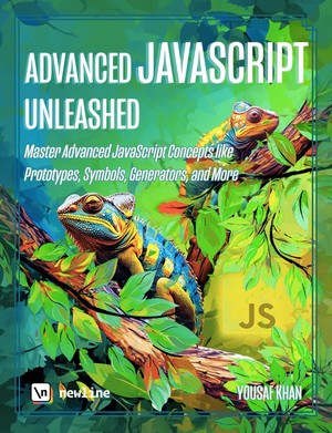 دانلود کتاب Advanced JavaScript Unleashed Master Advanced JavaScript Concepts