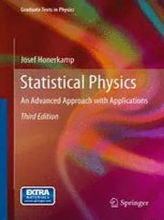 دانلود کتاب Statistical Physics: An Advanced Approach with Applications