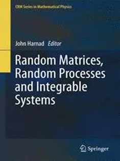 دانلود کتاب Random Matrices, Random Processes and Integrable Systems