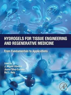 دانلود کتاب Hydrogels for Tissue Engineering and Regenerative Medicine