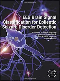 دانلود کتاب EEG Brain Signal Classification for Epileptic Seizure Disorder Detection