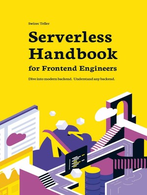 دانلود کتاب Serverless Handbook Dive into modern backend Understand any backend