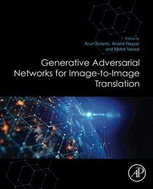 دانلود کتاب Generative Adversarial Networks for Image to Image Translation 2021