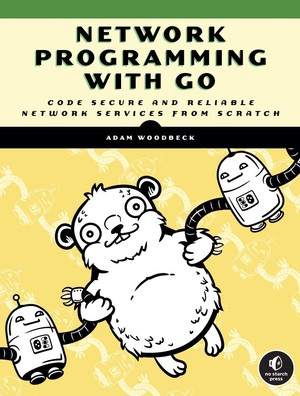 دانلود کتاب Network Programming with Go Learn to Code Secure and Reliable Network