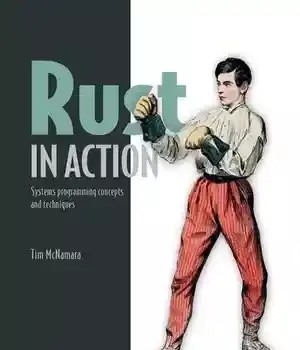 دانلود کتاب Rust in Action: Systems programming concepts and techniques – Action