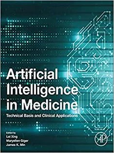 دانلود کتاب Artificial Intelligence in Medicine: Technical Basis and Clinical Applications