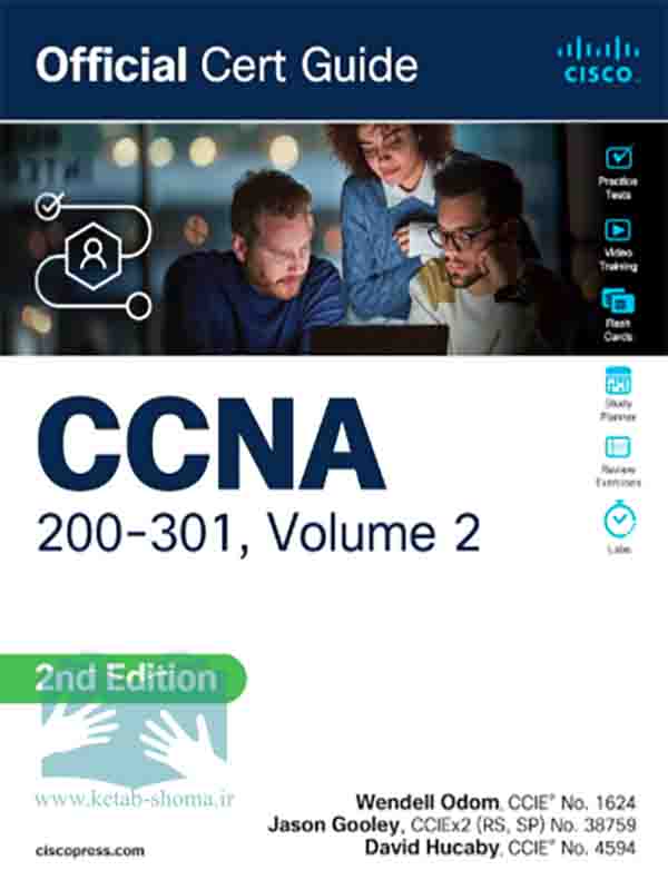 کتاب CCNA 200-301 Official Cert Guide, Volume2(ویراست2)(جلد دوم)