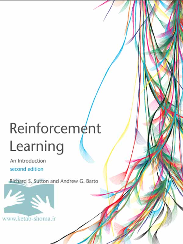 کتاب یادگیری تقویتی(ویراست2)(Reinforcement Learning:An Introduction)