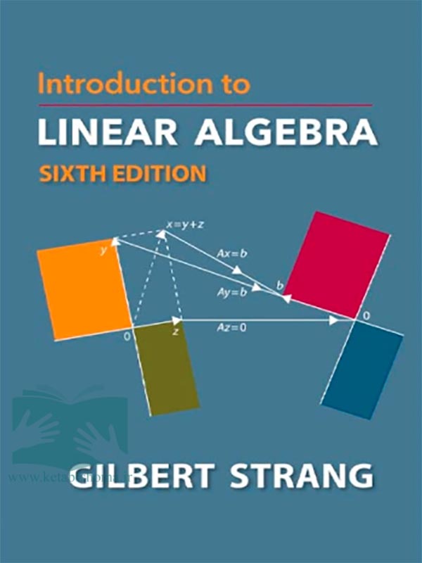کتاب مقدمه ای بر جبرخطی گیلبرت استرانگ (ویراست6)(Introduction to Linear Algebra)