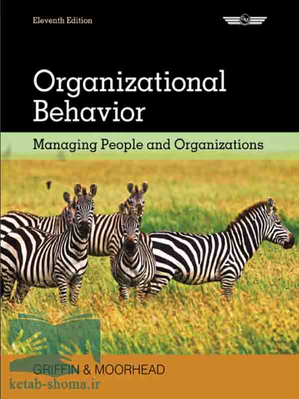 کتاب رفتار سازمانی گریفین مورهد2014(ویراست11)(Organizational Behavior) زبان اصلی