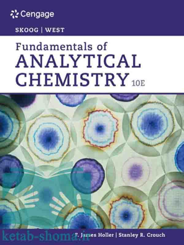 کتاب شیمی تجزیه اسکوگ زبان اصلی(ویراست10)(Fundamentals of Analytical Chemistry)