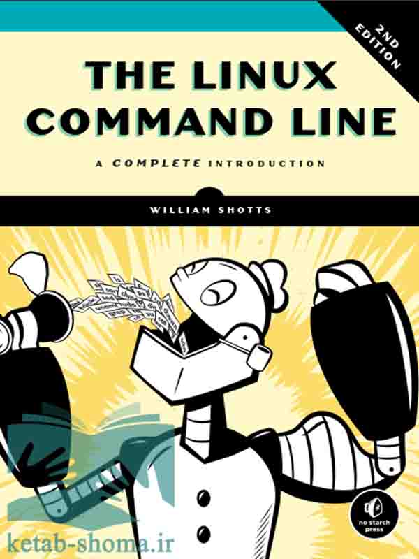 کتابThe Linux Command Line A Complete Introduction 2nd Edition اثرWilliam Shotts
