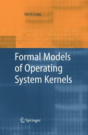دانلود کتاب Formal Models Of Operating System Kernels 2007