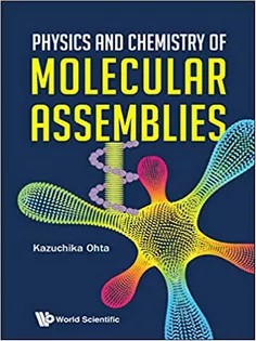 دانلود کتاب Physics and Chemistry of Molecular Assemblies