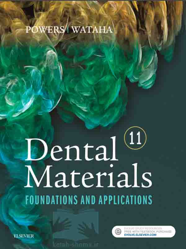 کتاب مواد دندانی پاورز(ویراست11)(Dental Materials: Foundations and Applications)