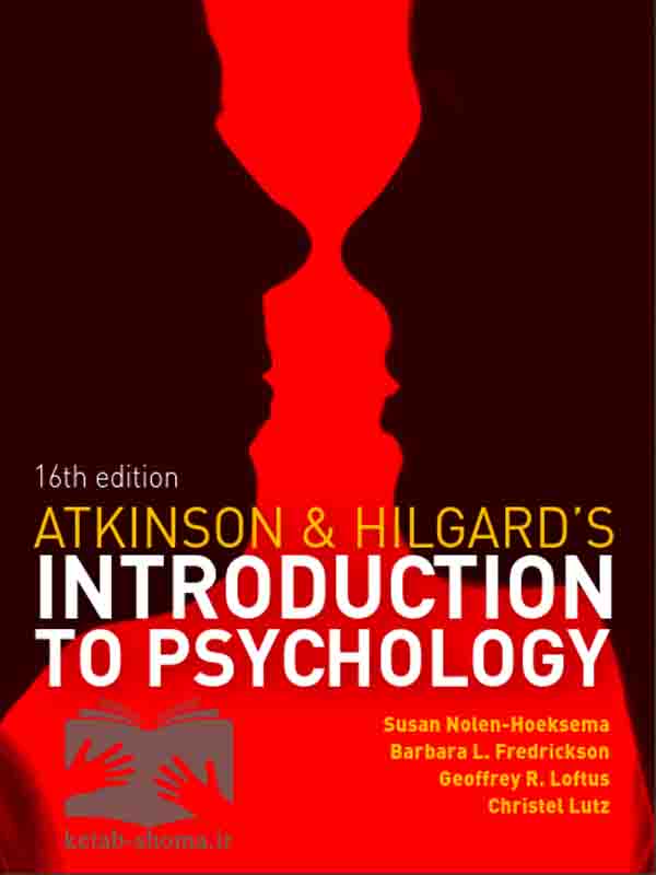 کتاب روانشناسی هیلگارد زبان اصلی(ویراست16)(Atkinson&Hilgard s Introduction to Psychology)
