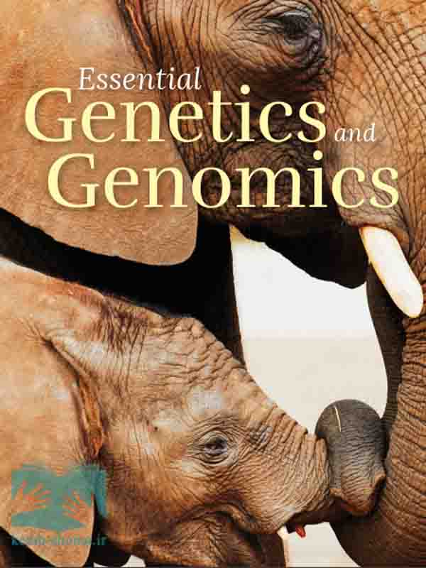 کتاب ژنتیک و ژنومیک ضروری هارتل(ویراست7)(Essential Genetics and Genomics)