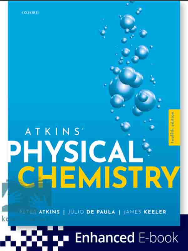 کتاب شیمی فیزیک اتکینز(ویراست12)(Atkins’ Physical Chemistry)