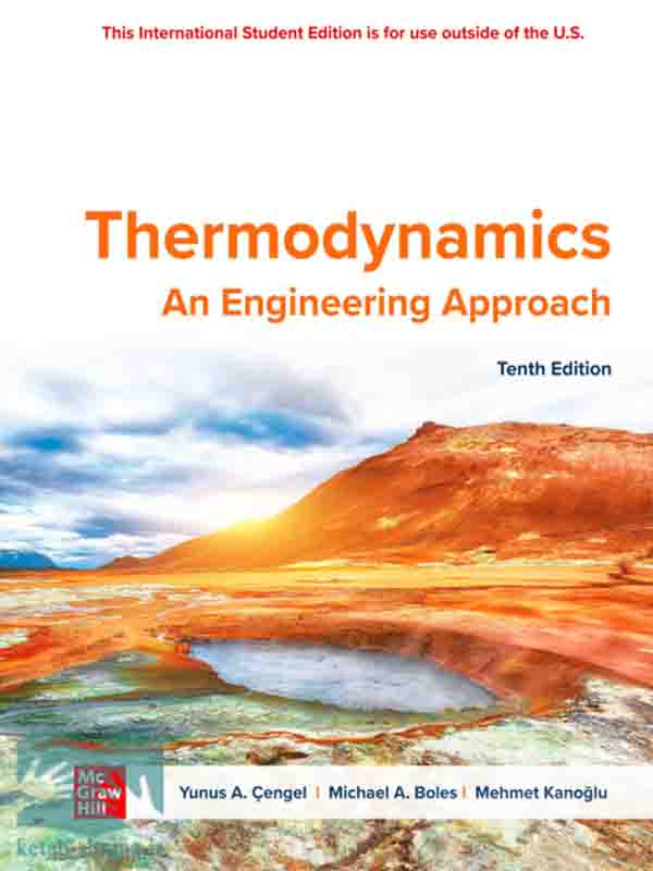 کتاب ترمودینامیک با رویکرد مهندسی2023(ویراست10)(Thermodynamics:An Engineering Approach)