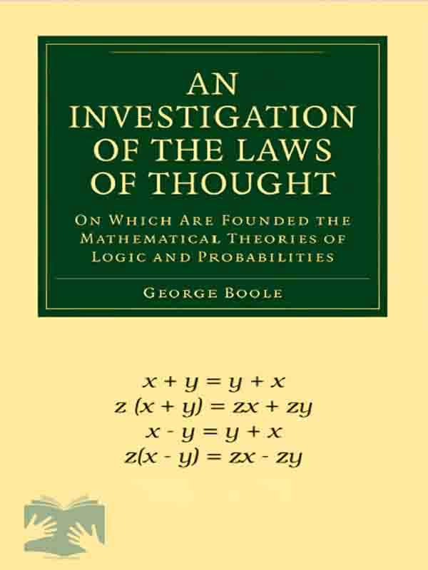 کتاب بررسی قوانین فکر جورج بول(An investigation of the laws of though)