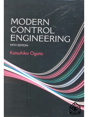 کتاب مهندسی کنترل مدرن اوگاتا ویراست 5 MODERN CONTROL ENGINEERING – افست (زبان اصلی)