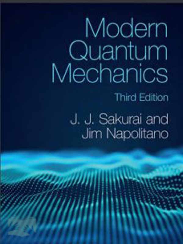 کتاب مکانیک کوانتوم مدرن 2020(ویراست3)(Modern Quantum Mechanics)
