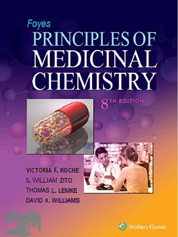 کتاب اصول شیمی دارویی فوی(ویراست 8)(Foye’s Principles of Medicinal Chemistry)