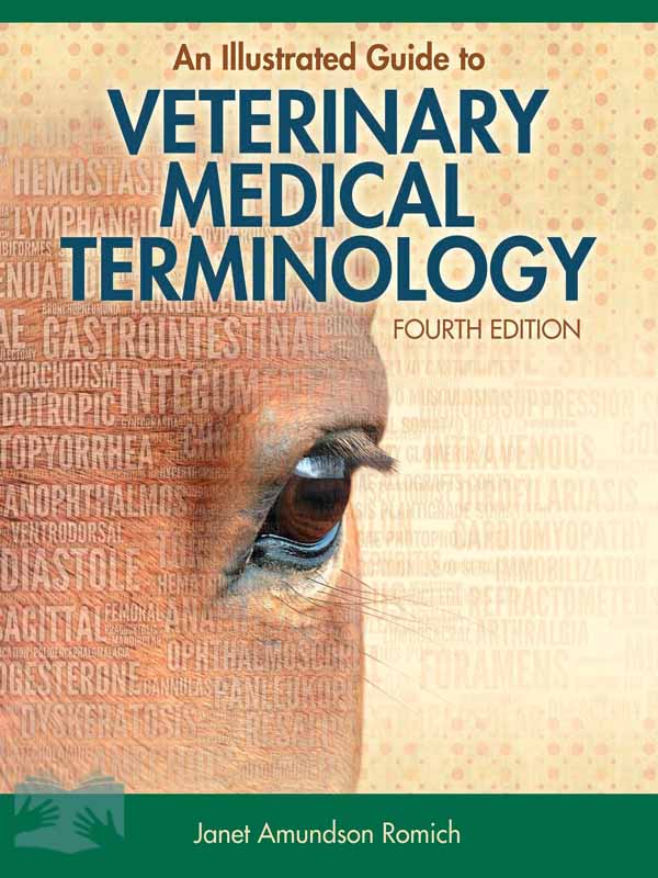 کتاب اصطلاحات دامپزشکی(ویراست4)(An illustrated guide to veterinary medical terminology)
