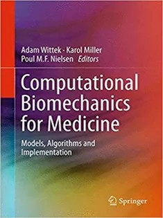 دانلود کتاب Computational Biomechanics for Medicine: Models, Algorithms and Implementation