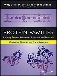 دانلود کتاب Protein Families: Relating Protein Sequence, Structure, and Function