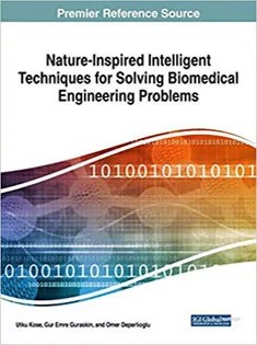 دانلود کتاب Nature-Inspired Intelligent Techniques for Solving Biomedical Engineering Problems