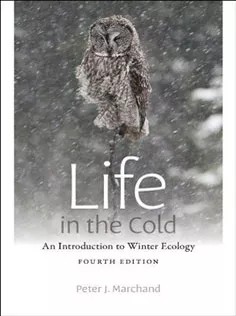 دانلود کتاب Life in the Cold: An Introduction to Winter Ecology