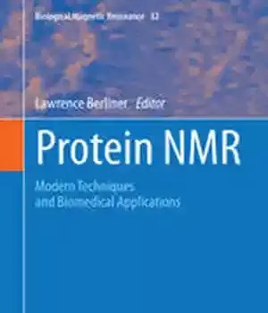 دانلود کتاب Protein NMR: Modern Techniques and Biomedical Applications – NMR