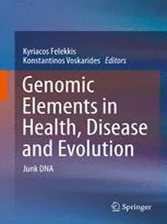 دانلود کتاب Genomic Elements in Health, Disease and Evolution: Junk DNA