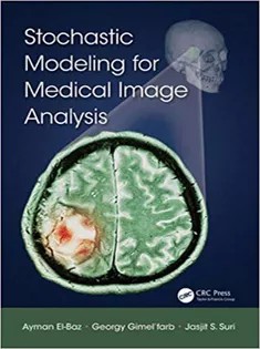 دانلود کتاب Stochastic Modeling for Medical Image Analysis