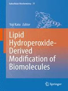 دانلود کتاب Lipid Hydroperoxide-Derived Modification of Biomolecules