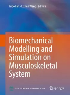 دانلود کتاب Biomechanical Modelling and Simulation on Musculoskeletal System