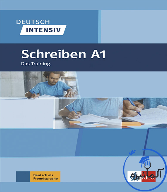 کتاب آلمانی Deutsch Intensiv Schreiben A1 (چاپ جدید)