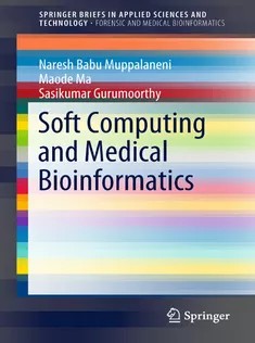 دانلود کتاب Soft Computing and Medical Bioinformatics