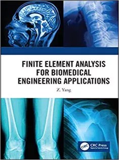 دانلود کتاب Finite Element Analysis for Biomedical Engineering Applications
