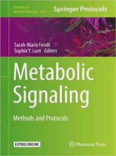 دانلود کتاب Metabolic Signaling: Methods and Protocols