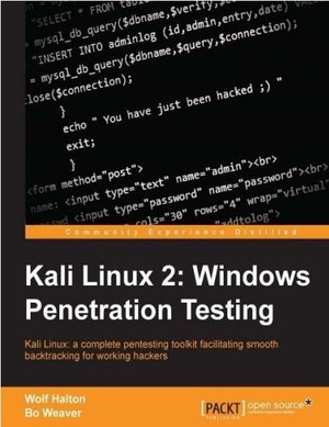 دانلود کتاب Kali Linux 2 Windows Penetration Testing by Wolf Halton,Bo Weaver
