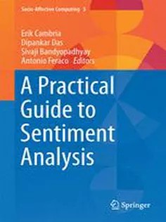 دانلود کتاب A Practical Guide to Sentiment Analysis